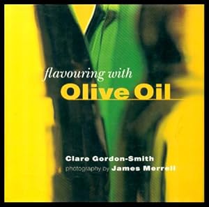 Seller image for FLAVOURING WITH OLIVE OIL for sale by W. Fraser Sandercombe