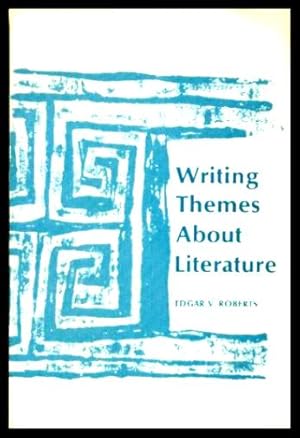 WRITING THEMES ABOUT LITERATURE