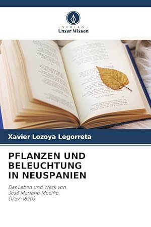 Imagen del vendedor de PFLANZEN UND BELEUCHTUNG IN NEUSPANIEN a la venta por moluna