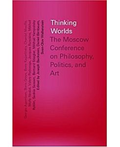 Imagen del vendedor de Thinking Worlds: The Moscow Conference on Philosophy, Politics, and Art a la venta por Che & Chandler Versandbuchhandlung