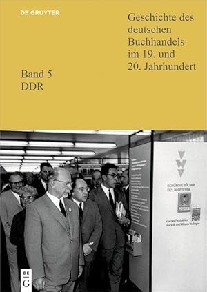 Bild des Verkufers fr Geschichte des deutschen Buchhandels im 19. und 20. Jahrhundert. Band 5: DDR. Teil 1, 2 Teile zum Verkauf von moluna