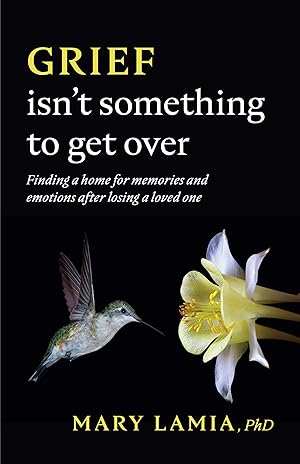 Bild des Verkufers fr Grief Isn\ t Something to Get Over: Finding a Home for Memories and Emotions After Losing a Loved One zum Verkauf von moluna