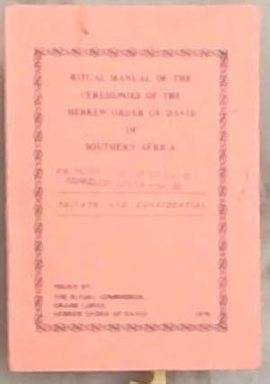 Bild des Verkufers fr Ritual Manual of the ceremnies of the Hebrew Order Of David Of Southern Africa zum Verkauf von Chapter 1
