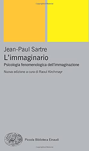 L' immaginario : psicologia fenomenologica dell'immaginazione