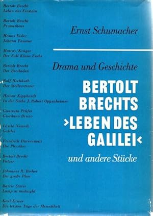 Drama und Geschichte. Bertolt Brechts "Leben des Galilei" und andere Stücke.