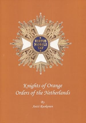Knights of Orange : Orders of the Netherlands