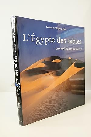 Seller image for L'Egypte des sables. Une civilisation du dsert. for sale by Librairie du Levant