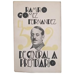 Immagine del venditore per EL 52. DE GENERAL A PRESIDIARIO venduto da LIBRERIA CLIO