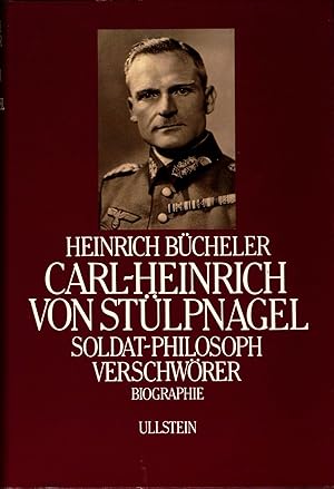 Bild des Verkäufers für Carl-Heinrich von Stülpnagel r Soldat - Philosoph - Verschwörer zum Verkauf von avelibro OHG