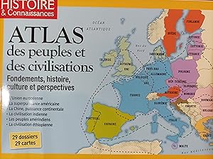 Image du vendeur pour Atlas des peuples et des civilisations : Fondements, histoire, culture et perspectives mis en vente par Tamery