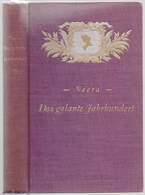 Imagen del vendedor de Das galante Jahrhundert. Eine Studie ber mehrere franzsische Frauen des achtzehnten Jahrhunderts. Aus dem Italienischen bersetzt von M. von Berhof. a la venta por Antiquariat Dwal