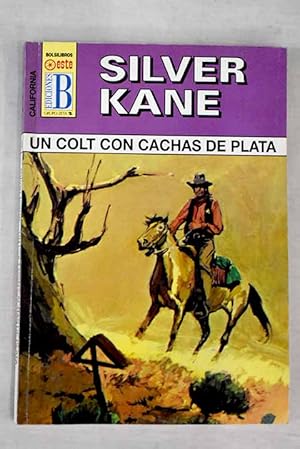 Imagen del vendedor de Un colt con cachas de plata a la venta por Alcan Libros