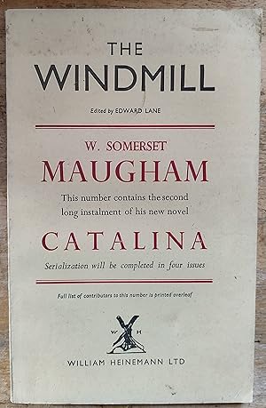 Bild des Verkufers fr The Windmill Volume 3 Number 10 / W.Somerset Maugham's new novel, ' Catalina / ALSO / Stevie Smith "The Story Of Eustace" / Inez Holden "The Clock Symphony" / Maurice Carpenter "Gentle Exercise" (poem) / V S Pritchett "An Alphabet Of Literary Prejudices" zum Verkauf von Shore Books