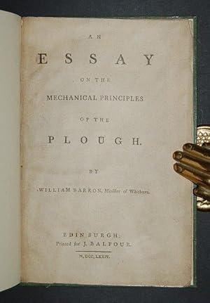 An Essay of the Mechanical Principles of the Plough.