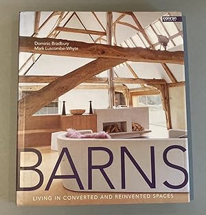 Seller image for Barns: Living in Converted and Reinvented Spaces for sale by Elder Books