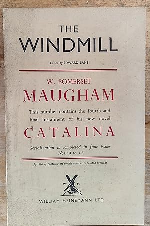 Seller image for The Windmill Volume 3 Number 12 / W.Somerset Maugham's new novel, 'Catalina ' / Glenway Westcott "Somerset Maugham And Posterity" / L P Hartley "An Alphabet Of Literary Prejudices" / Alan Ross "Relics At Babylon" / William Sansom "Venice" for sale by Shore Books