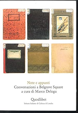 Bild des Verkufers fr Notes and notes: Conversations in Belgrave Square (Italian Cultural Institute of London) zum Verkauf von WeBuyBooks
