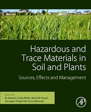 Seller image for Hazardous and Trace Materials in Soil and Plants : Sources, Effects, and Management for sale by GreatBookPrices