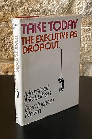 Take Today _ The Executive as Dropout