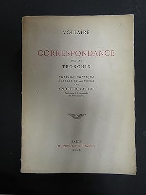 Voltaire. Correspondance avec les Tronchin. Mercure de France. 1950