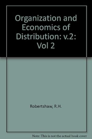 Imagen del vendedor de Organization and Economics of Distribution: v.2 a la venta por WeBuyBooks