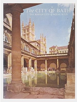 Image du vendeur pour The City Of Bath The Roman City Of Aquae Sulis mis en vente par Shore Books