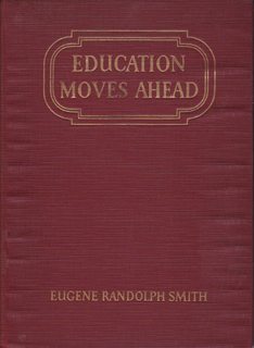 Education moves ahead;: A survey of progressive methods,
