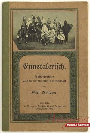 Ennstalerisch. Volkstümliches aus der nordwestlichen Steiermark.