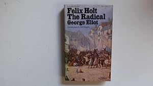 Imagen del vendedor de Felix Holt, The Radical a la venta por Goldstone Rare Books