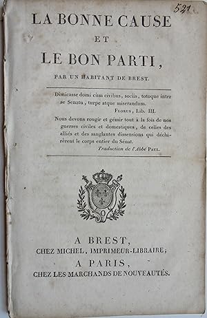 La bonne cause et Le bon parti, par un habitant de Brest,