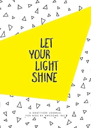 Seller image for Let Your Light Shine: Gratitude Journal for Kids for sale by WeBuyBooks