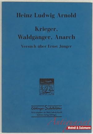 Bild des Verkäufers für Krieger, Waldgänger, Anarch. Versuch über Ernst Jünger. zum Verkauf von Antiquariat MEINDL & SULZMANN OG
