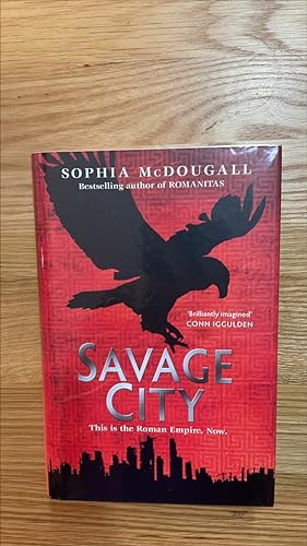 Seller image for Savage City. Signed, first-lined and dated UK first edition, first printing for sale by Signed and Delivered Books