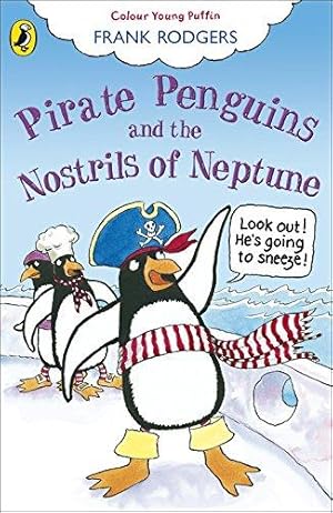 Imagen del vendedor de Pirate Penguins and the Nostrils of Neptune (Colour Young Puffin) a la venta por WeBuyBooks