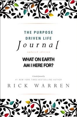Imagen del vendedor de The Purpose Driven Life Journal: What on Earth Am I Here For? (Hardback or Cased Book) a la venta por BargainBookStores