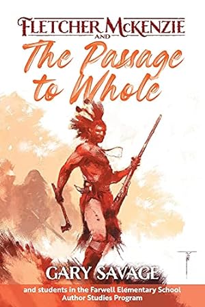 Seller image for Fletcher McKenzie and the Passage to Whole (1) for sale by Redux Books