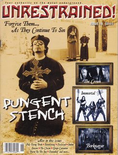 Unrestrained! Magazine: The Authority on the Metal Underground, Issue #18 Feb. 2002 Pungent Stenc...