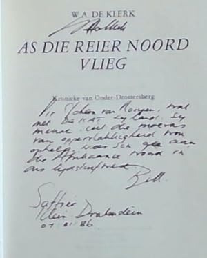 Imagen del vendedor de As die reier noord vlieg: Kronieke van Onder-Drostersberg (Signed and Warmly inscribed by the author, De Klerk, W.A.) a la venta por Chapter 1