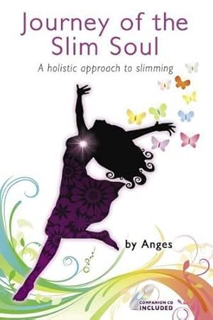 Seller image for Journey of the Slim Soul: A Holistic Approach to Slimming for sale by WeBuyBooks