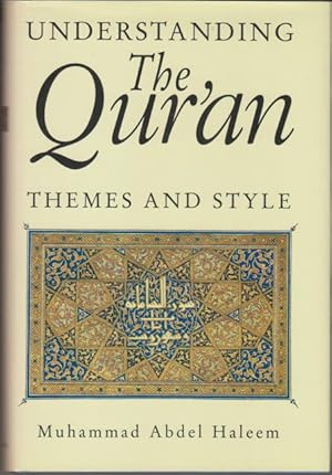 Seller image for Understanding the Qur'an. Themes and Style. for sale by Rnnells Antikvariat AB