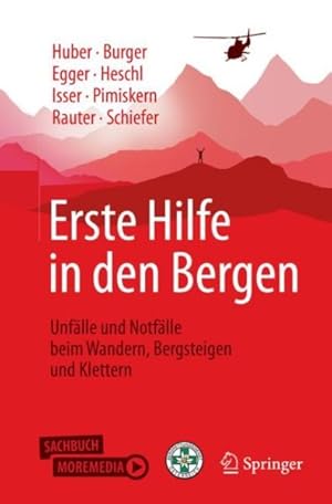 Seller image for Erste Hilfe in Den Bergen : Unflle Und Notflle Beim Wandern, Bergsteigen Und Klettern -Language: German for sale by GreatBookPrices