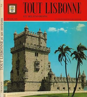 Imagen del vendedor de Tout Lisbonne et ses environs a la venta por Biblioteca di Babele