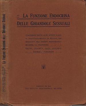 Image du vendeur pour La Funzione Endocrina delle Ghiandole Sessuali Conferenze tenute ai RR. Istituti Clinici di Perfezionamento in Milano, per iniziativa dell'Istituto Sieroterapico Milanese mis en vente par Biblioteca di Babele