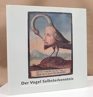 Seller image for Der Vogel der Selbsterkenntnis. Aktuelle Knstlerpositionen und Volkskunst. Mit Beitrgen von Wolfgang Brckner, Jean-Hubert Martin, Saul Ostrow, Marie-Louise von Plessen, Peter Weiermair, Beat Wyss. for sale by Dieter Eckert