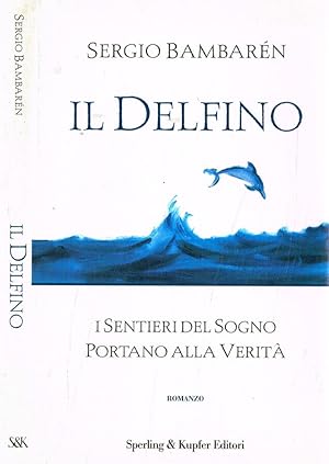 Seller image for Il delfino for sale by Biblioteca di Babele