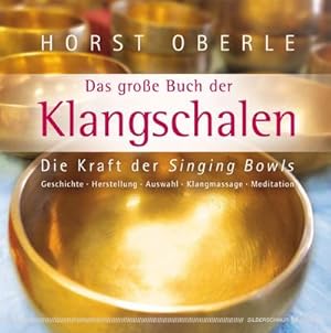 Image du vendeur pour Das groe Buch der Klangschalen mis en vente par Rheinberg-Buch Andreas Meier eK