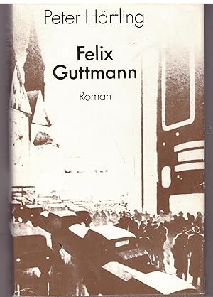 Immagine del venditore per Felix Guttmann venduto da Bcherpanorama Zwickau- Planitz