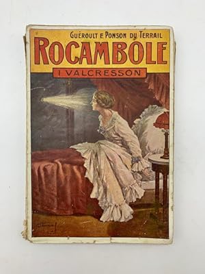 Bild des Verkufers fr Il ritorno di Rocambole. I Valcresson zum Verkauf von Coenobium Libreria antiquaria