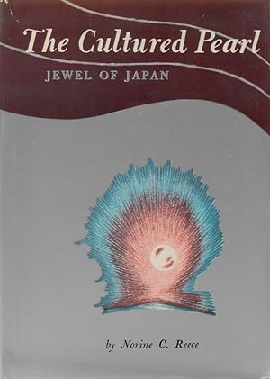 The Cultured Pearl. Jewel of Japan. 6. Aufl.