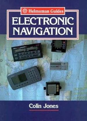 Bild des Verkufers fr Electronic Navigation (Helmsman Guides) zum Verkauf von WeBuyBooks